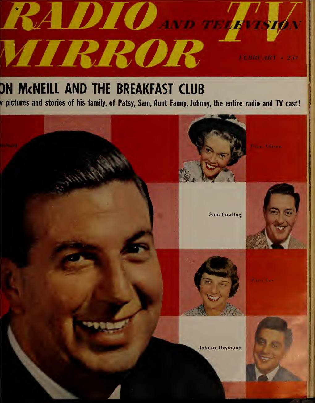 Radio and Television Mirror Asked Miss Van Home to Root out the Truth in the Maze of Controversy That Has Sur- Rounded Color Television Since Its Very Beginnings
