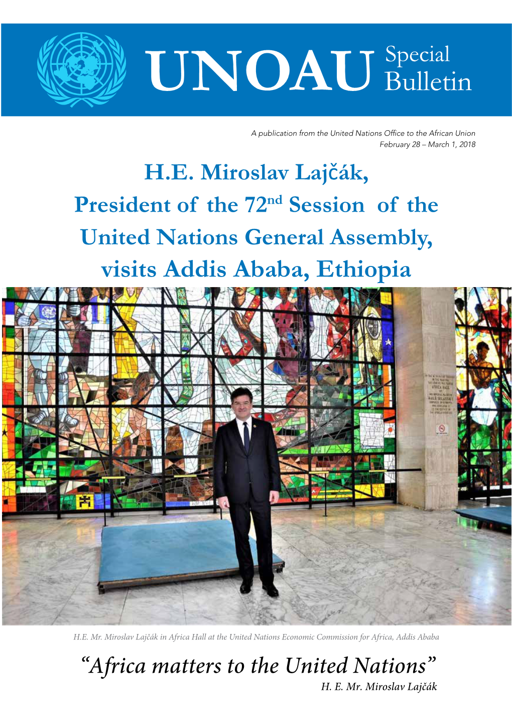 UN General Assembly President, H.E. Lajčák Visits Ethiopia