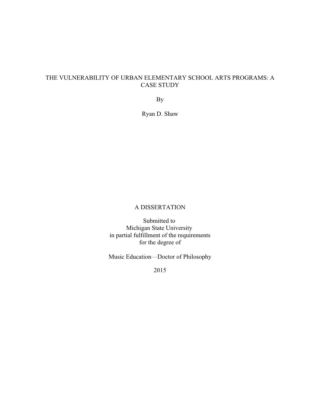 The Vulnerability of Urban Elementary School Arts Programs : a Case Study