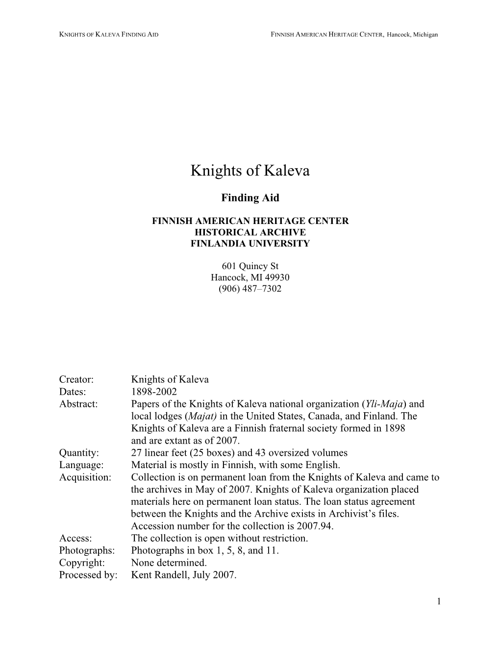 KNIGHTS of KALEVA FINDING AID FINNISH AMERICAN HERITAGE CENTER, Hancock, Michigan