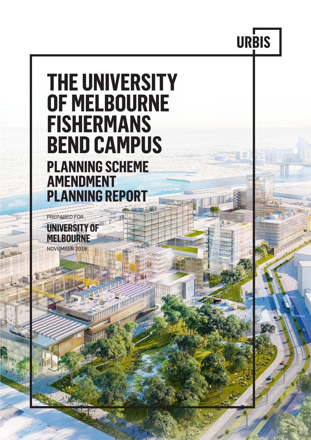 The University of Melbourne Fishermans Bend Campus, October 2019’