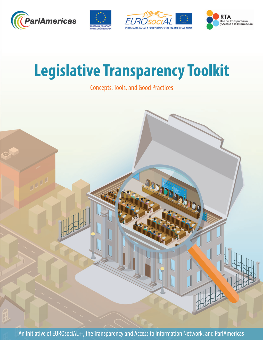 Legislative Transparency Toolkit Concepts, Tools, and Good Practices