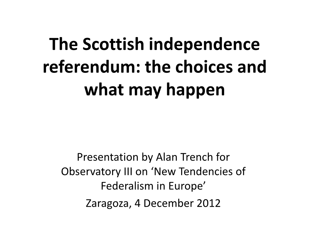 Intergovernmental Relations and Scotland's Constitutional Debates