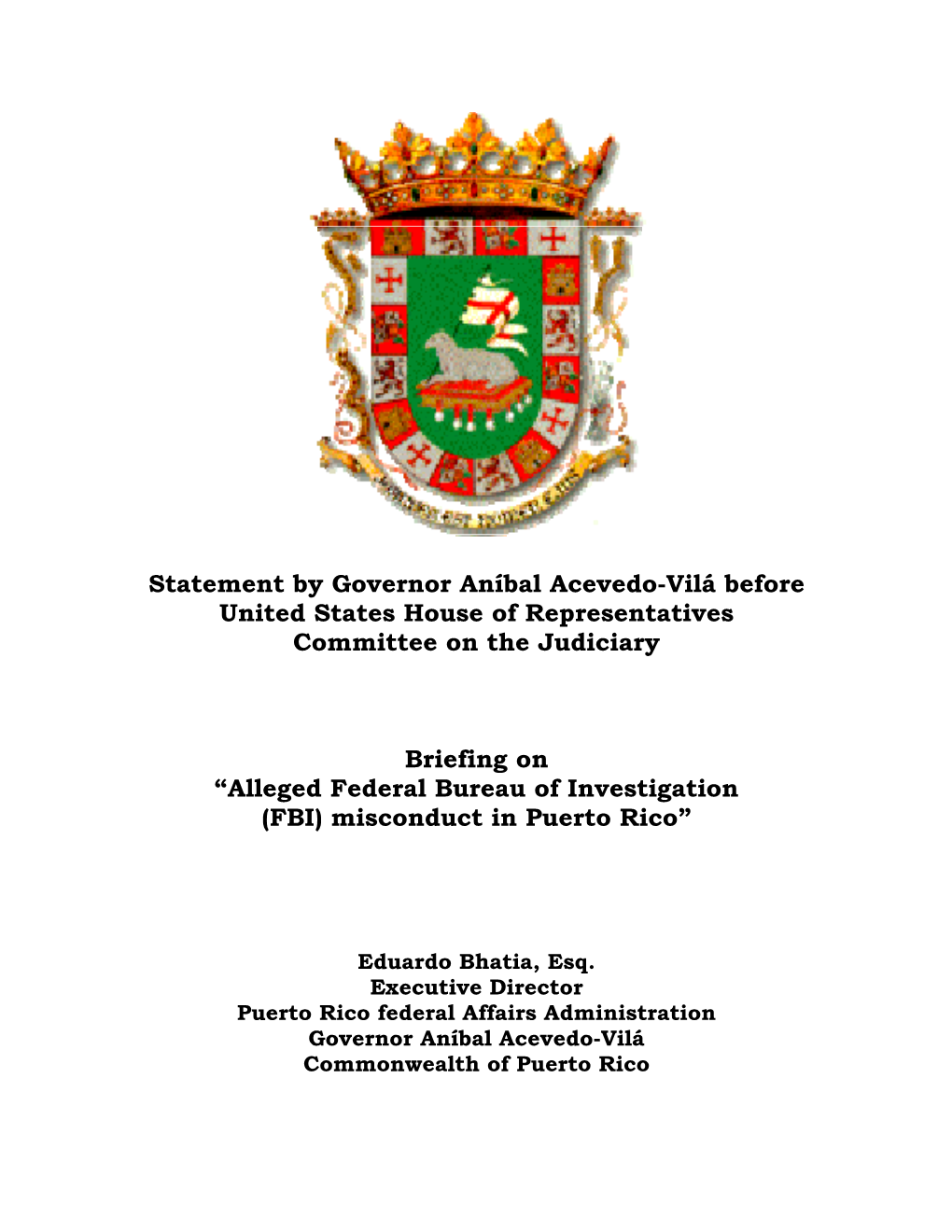 Statement by Anibal Acevedo Vilá Presented by Eduardo Bhatia Esq