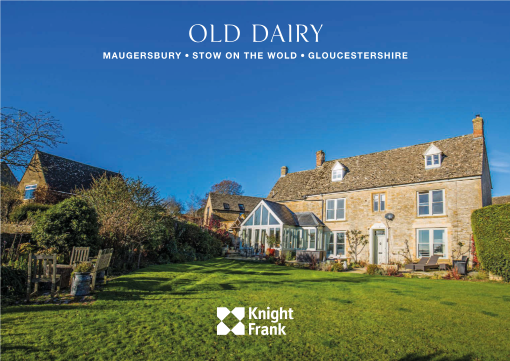 Old Dairy MAUGERSBURY STOW on the WOLD GLOUCESTERSHIRE