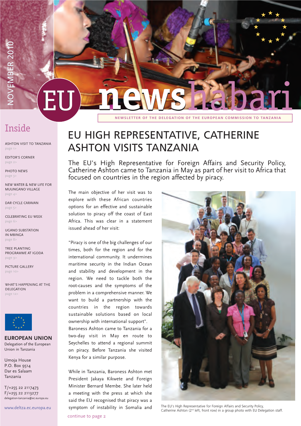 Eu High Representative, Catherine Ashton Visits