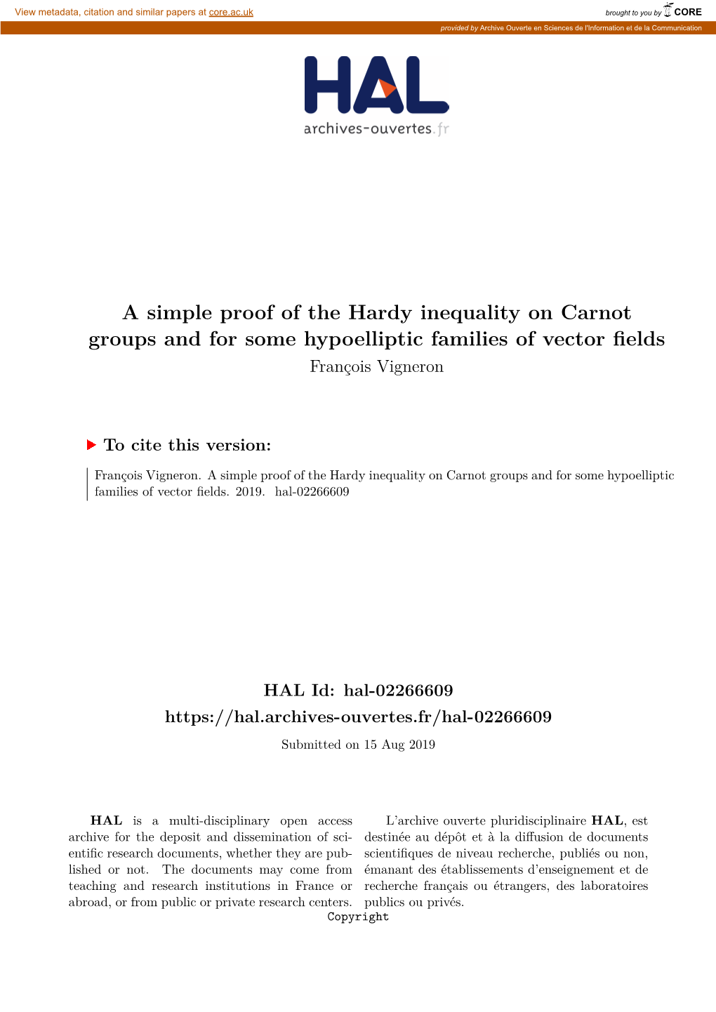 A Simple Proof of the Hardy Inequality on Carnot Groups and for Some Hypoelliptic Families of Vector Fields François Vigneron