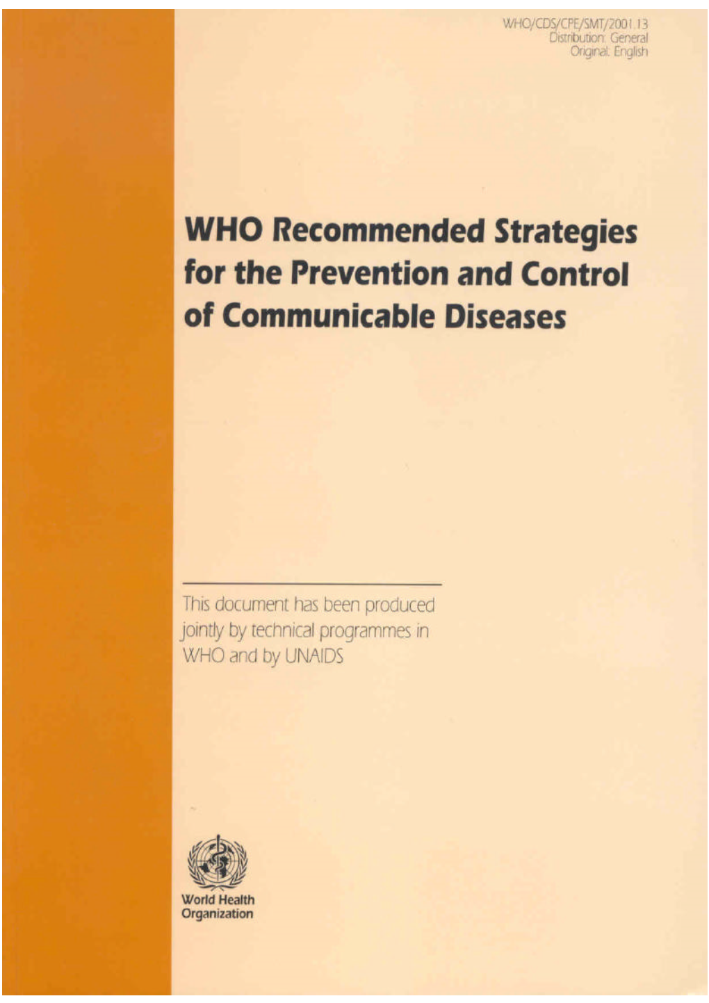 WHO Recommended Strategies for the Prevention and Control of Communicable Diseases