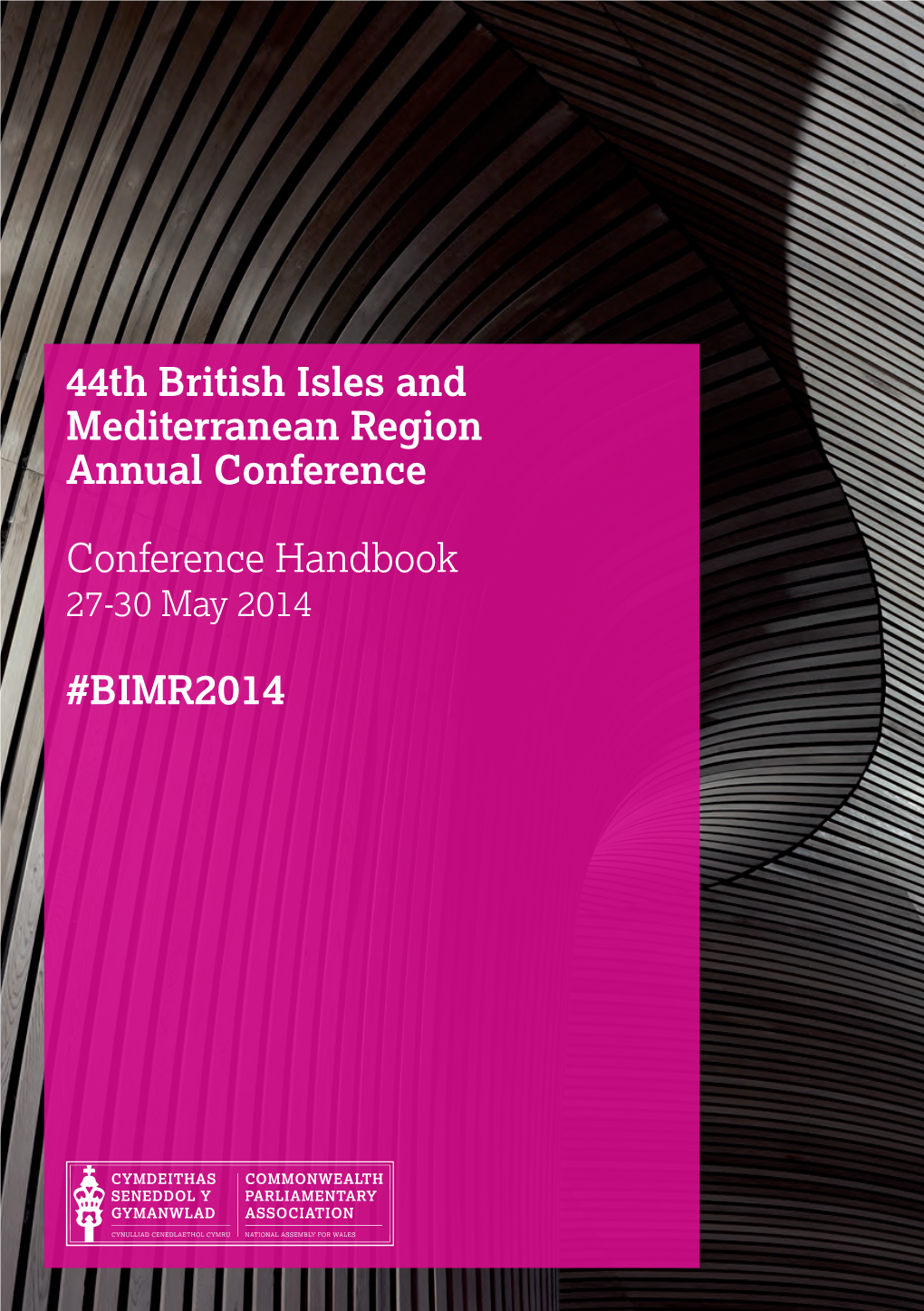 44Th British Isles and Mediterranean Region Annual Conference Conference Handbook #BIMR2014