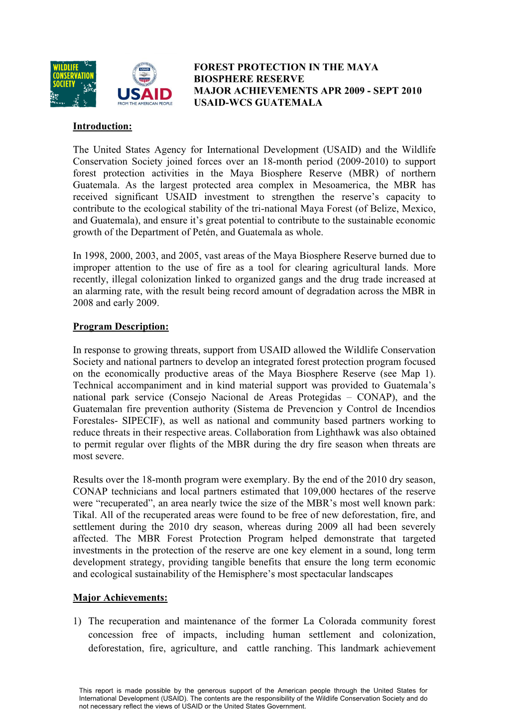 Forest Protection in the Maya Biosphere Reserve Major Achievements Apr 2009 - Sept 2010 Usaid-Wcs Guatemala