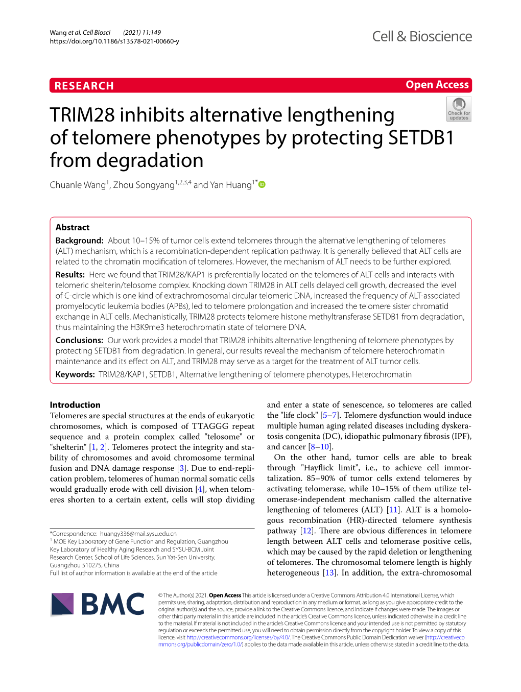 TRIM28 Inhibits Alternative Lengthening of Telomere Phenotypes by Protecting SETDB1 from Degradation Chuanle Wang1, Zhou Songyang1,2,3,4 and Yan Huang1*