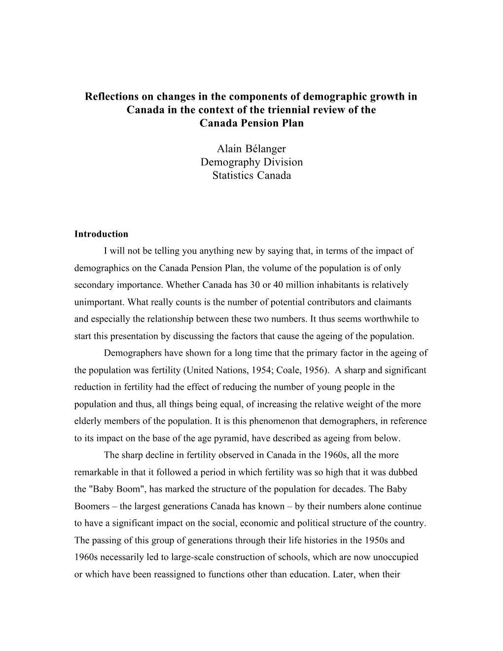 Reflections on Changes in the Components of Demographic Growth in Canada in the Context of the Triennial Review of the Canada Pension Plan