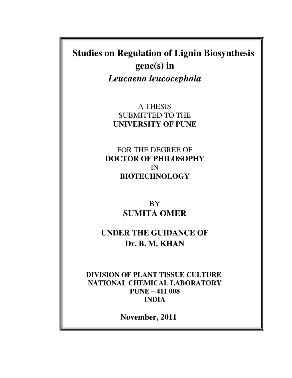 Studies on Regulation of Lignin Biosynthesis Gene(S) in Leucaena Leucocephala