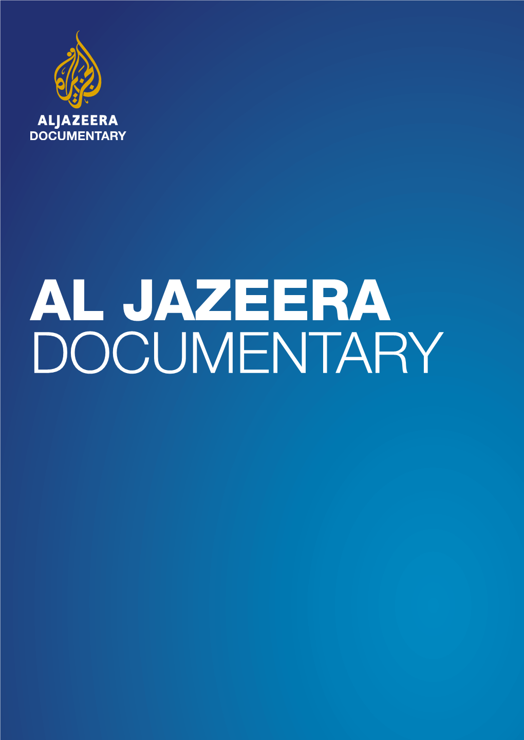 Al JAZEERA DOCUMENTARY BEHIND EVERY PICTURE, THERE IS a STORY at Al Jazeera Documentary, We Tell the Stories That Deserve to Be Told