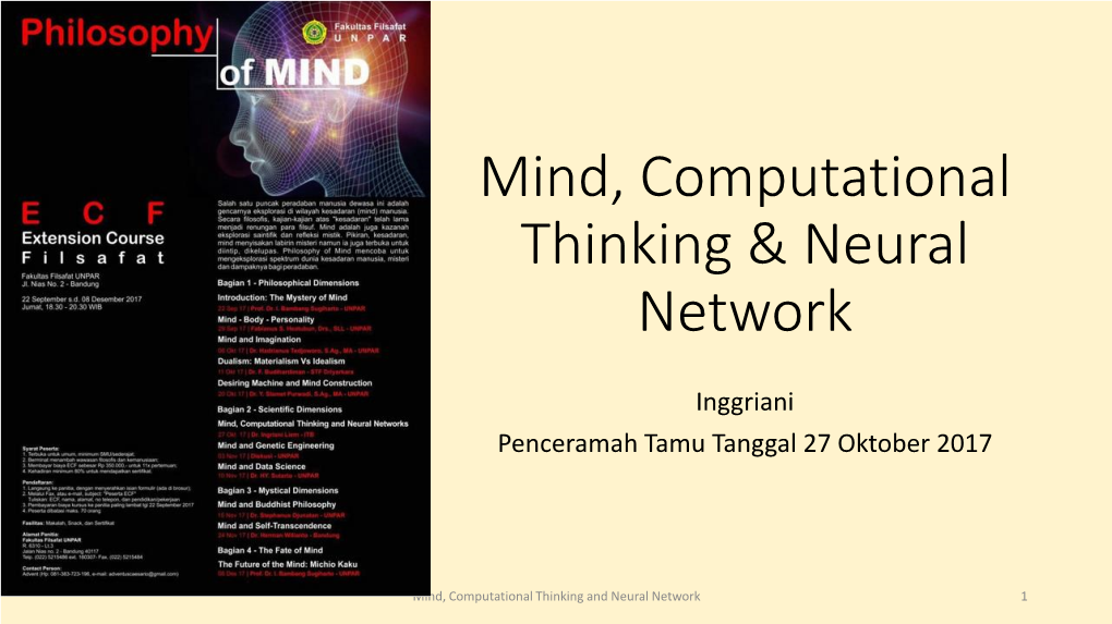 Society of Mind • Thinking - Consciousness • Neural Network and Artificial Neural Network • Computational Thinking