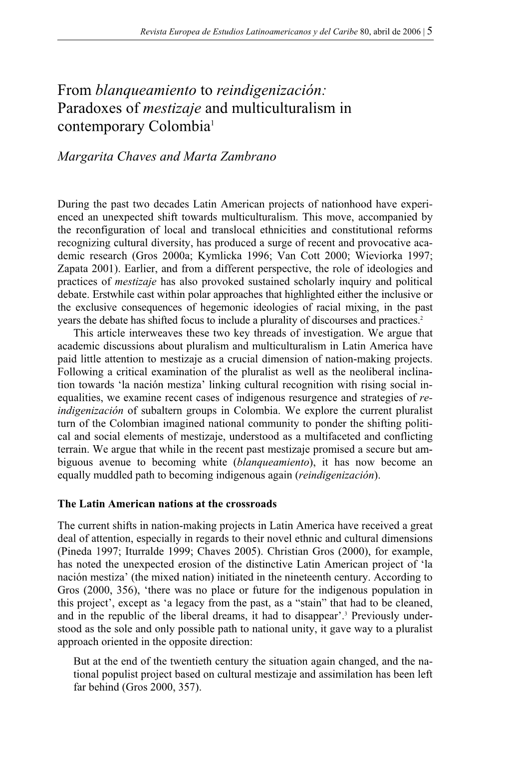 From Blanqueamiento to Reindigenización: Paradoxes of Mestizaje and Multiculturalism in Contemporary Colombia1