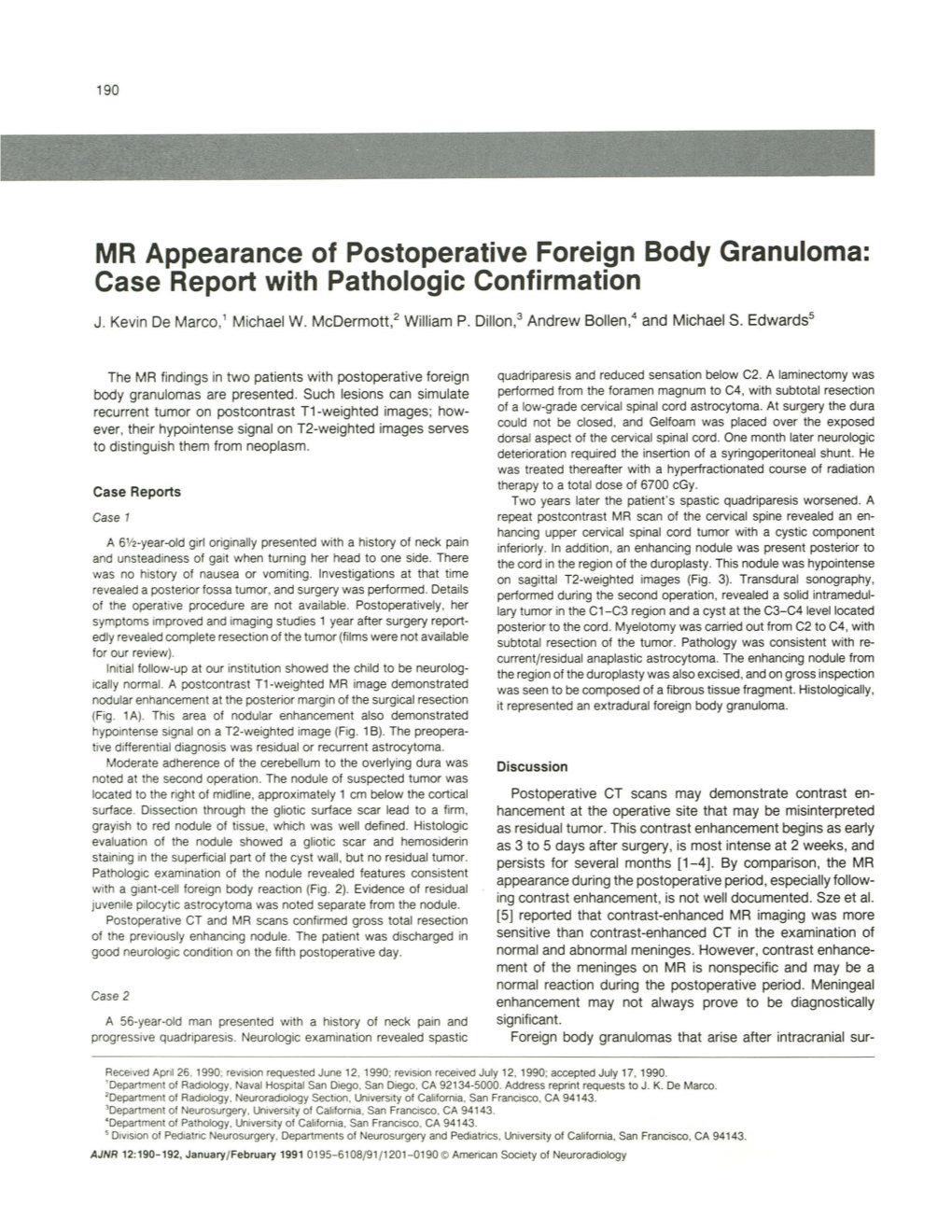 MR Appearance of Postoperative Foreign Body Granuloma: Case Report with Pathologic Confirmation