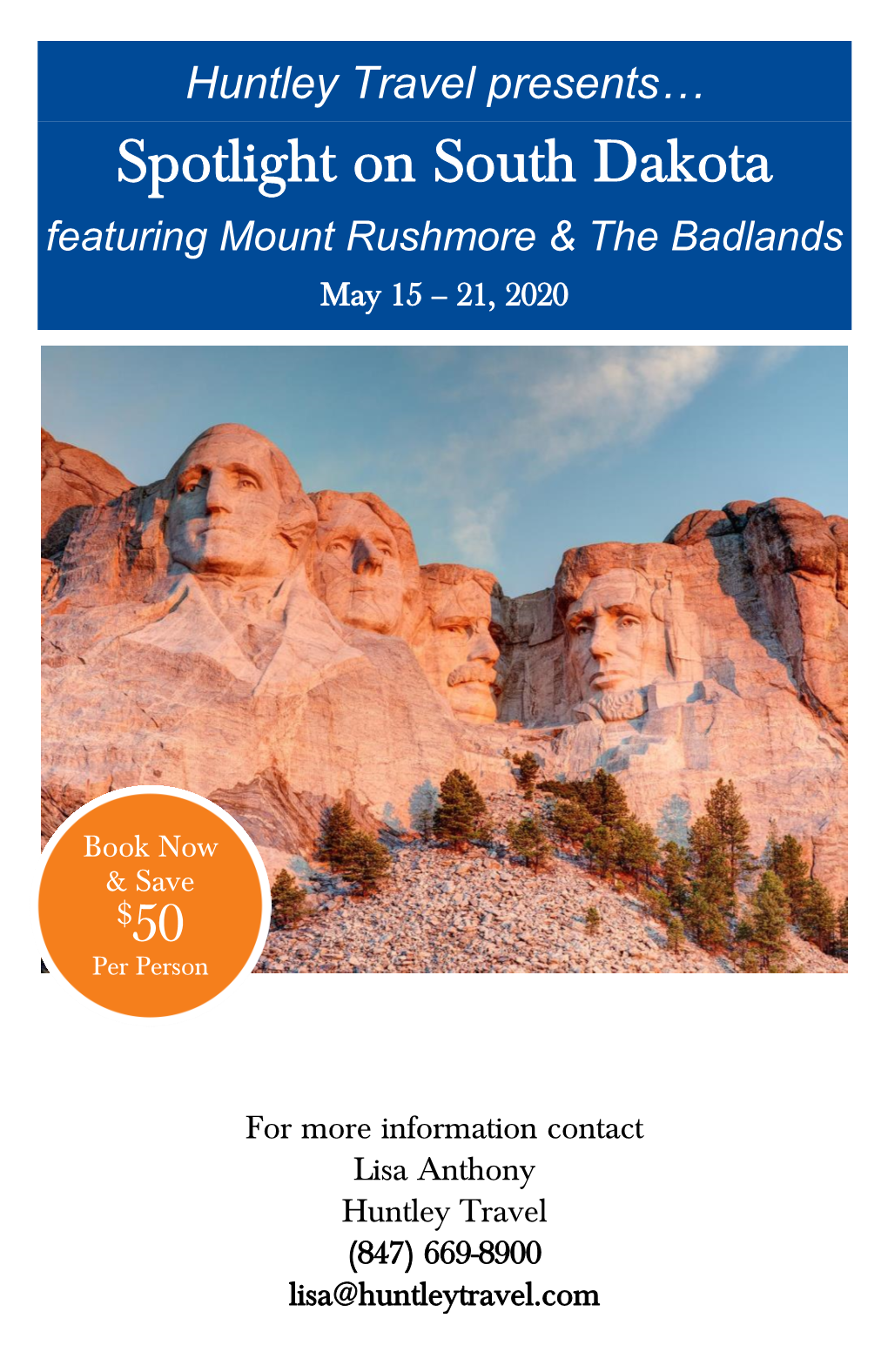 Spotlight on South Dakota Featuring Mount Rushmore & the Badlands May 15 – 21, 2020