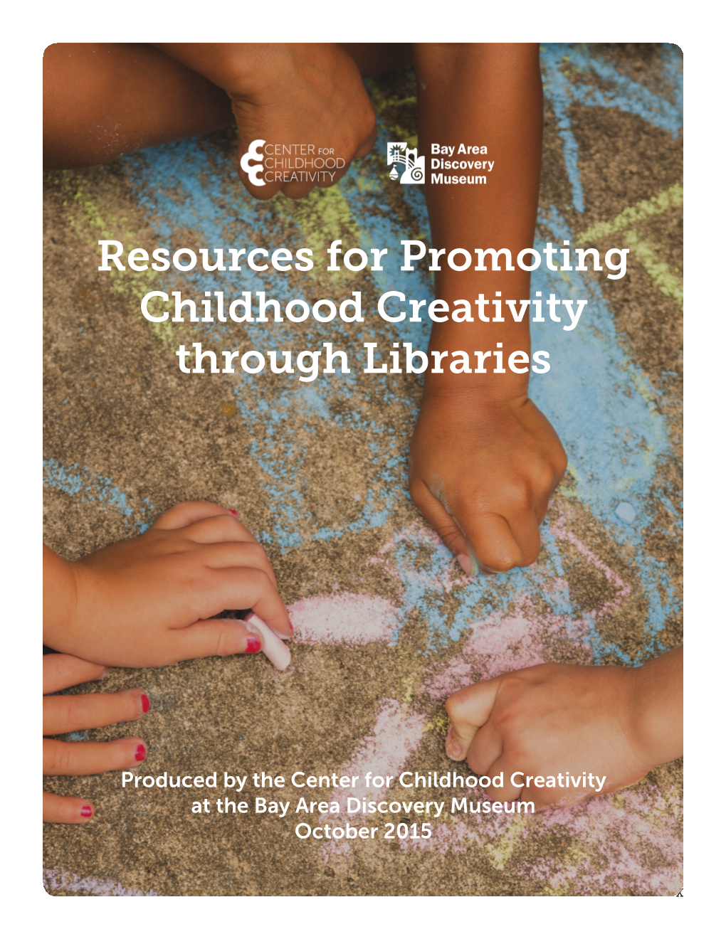 Resources for Promoting Childhood Creativity Through Libraries