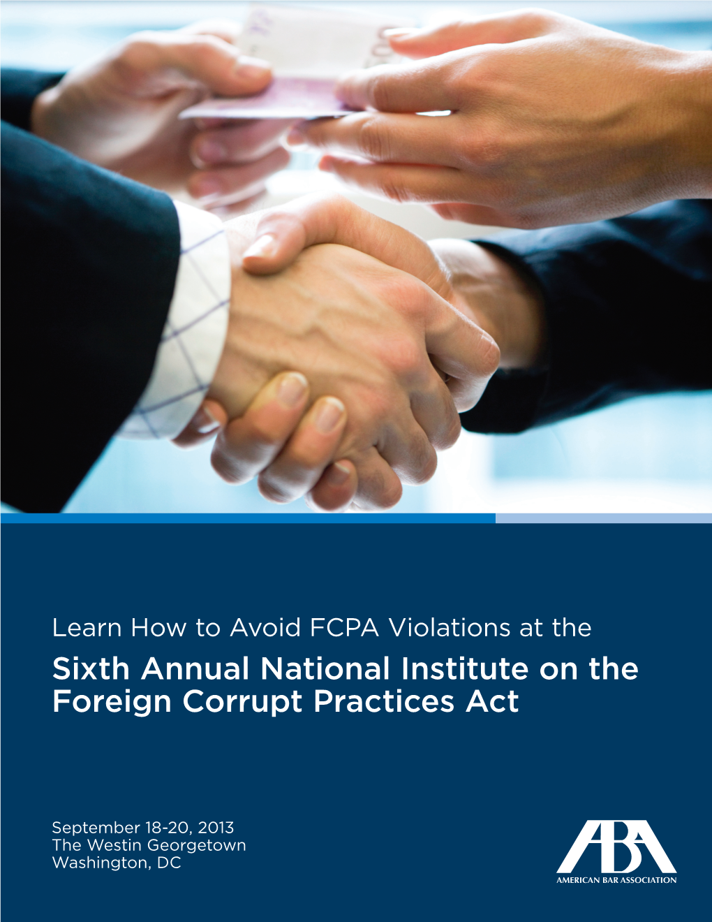 Sixth Annual National Institute on the Foreign Corrupt Practices Act