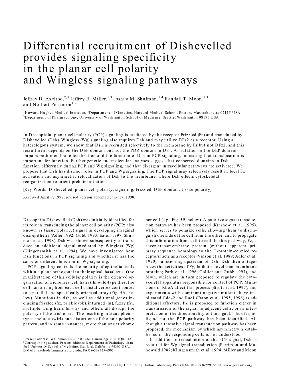 Differential Recruitment of Dishevelled Provides Signaling Specificity in the Planar Cell Polarity and Wingless Signaling Pathways