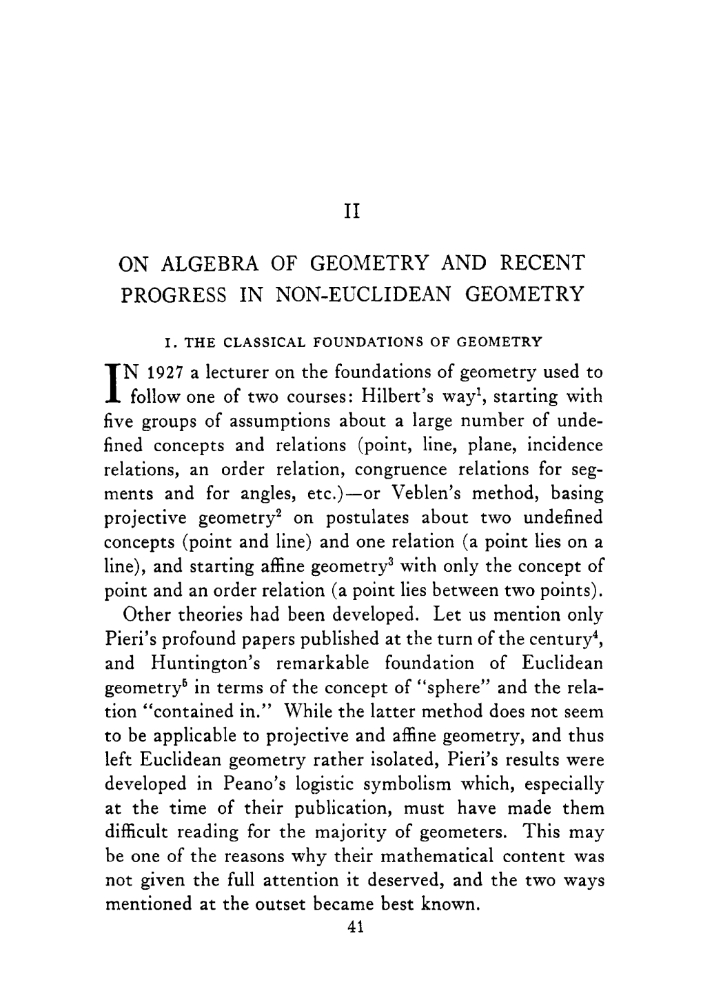 On Algebra of Geometry and Recent Progress in Non-Euclidean Geometry