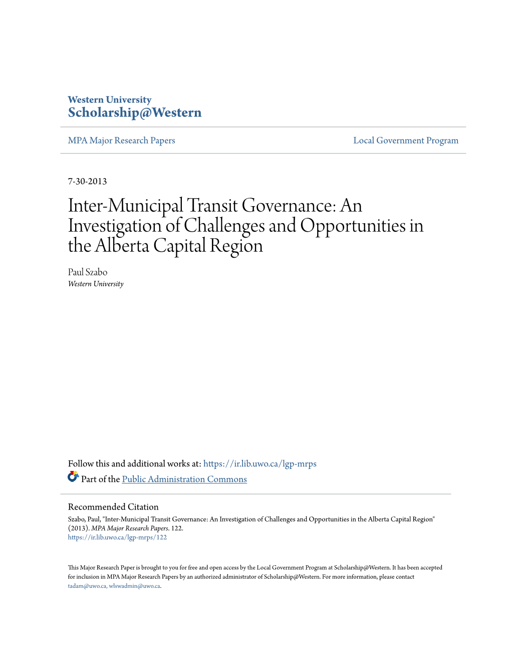 Inter-Municipal Transit Governance: an Investigation of Challenges and Opportunities in the Alberta Capital Region Paul Szabo Western University