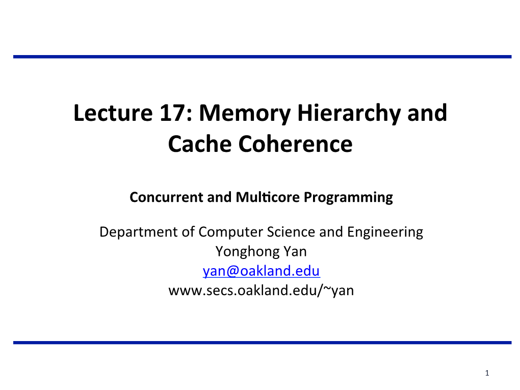 Lecture 17: Memory Hierarchy and Cache Coherence