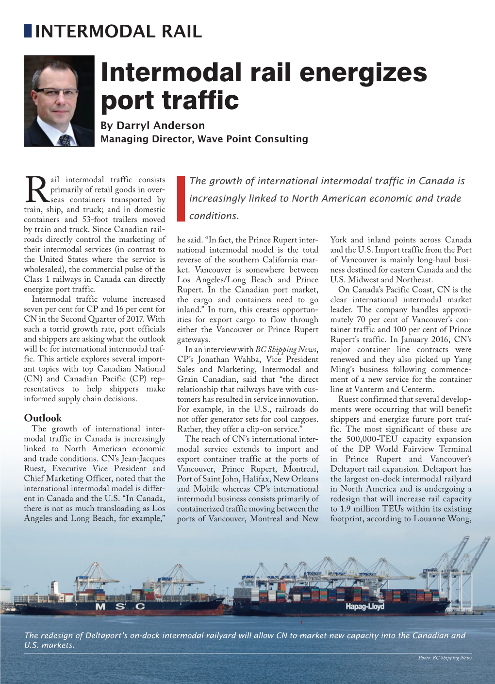 Intermodal Rail Energizes Port Traffic by Darryl Anderson Managing Director, Wave Point Consulting