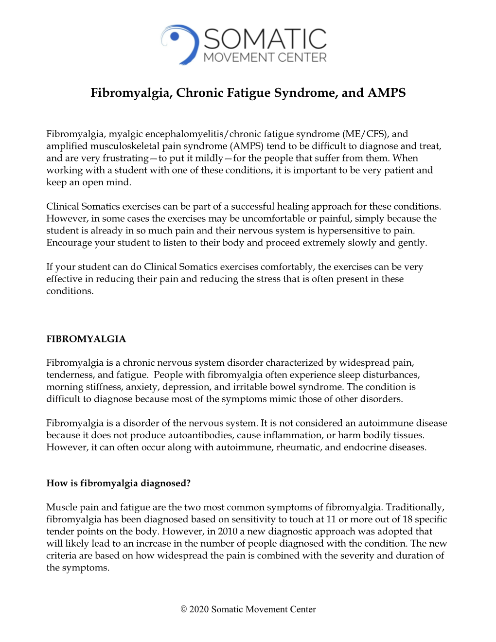 Fibromyalgia, Chronic Fatigue Syndrome, and AMPS