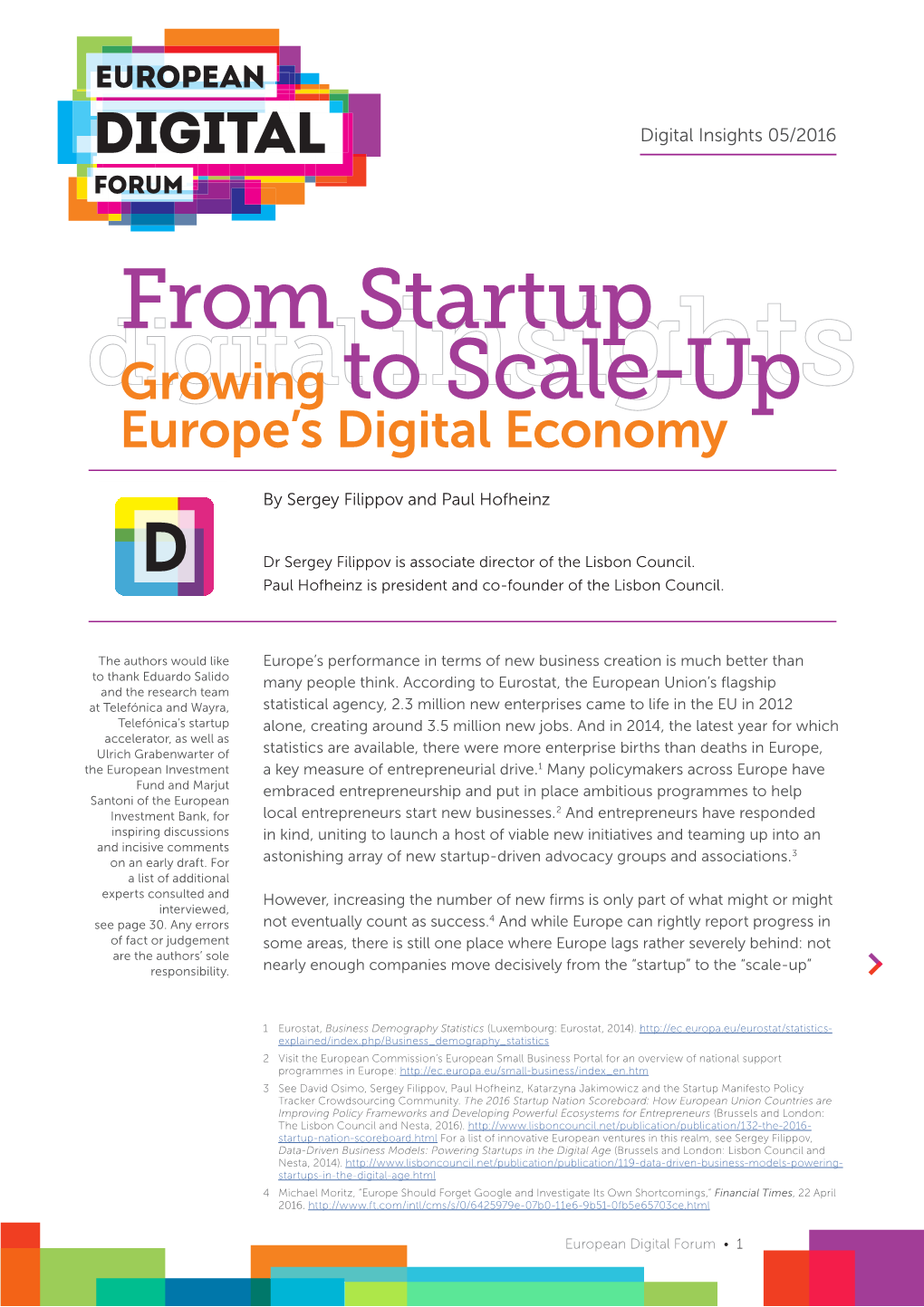 Digital Insights 05/2016 FORUM from Startup Digitalgrowing to Insights Scale-Up Europe’S Digital Economy