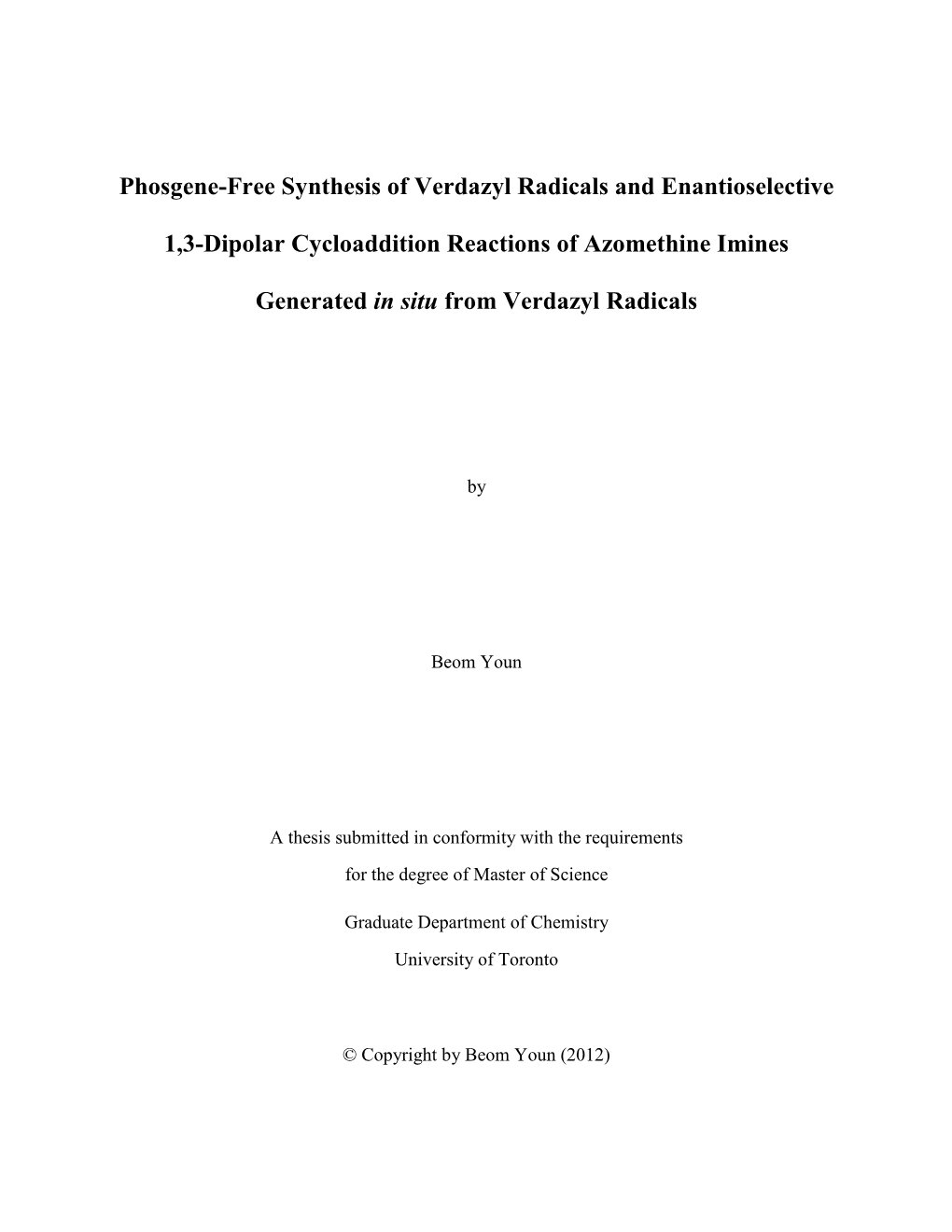 Phosgene-Free Synthesis of Verdazyl Radicals and Enantioselective 1,3