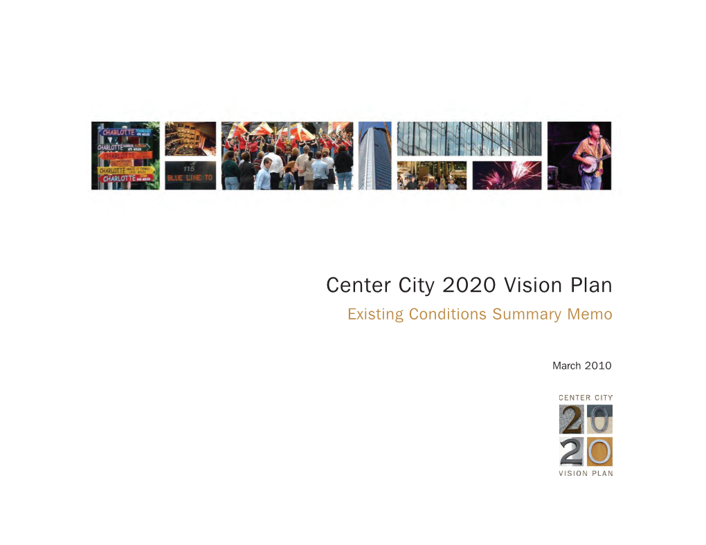 Center City 2020 Vision Plan Existing Conditions Summary Memo