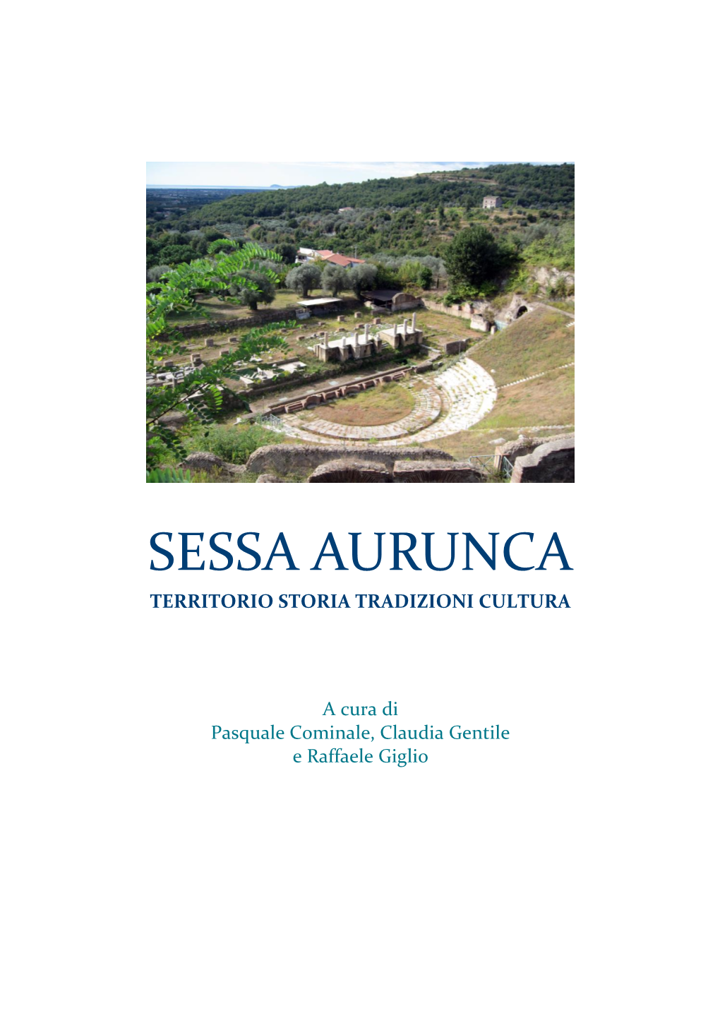 Sessa Aurunca Territorio Storia Tradizioni Cultura