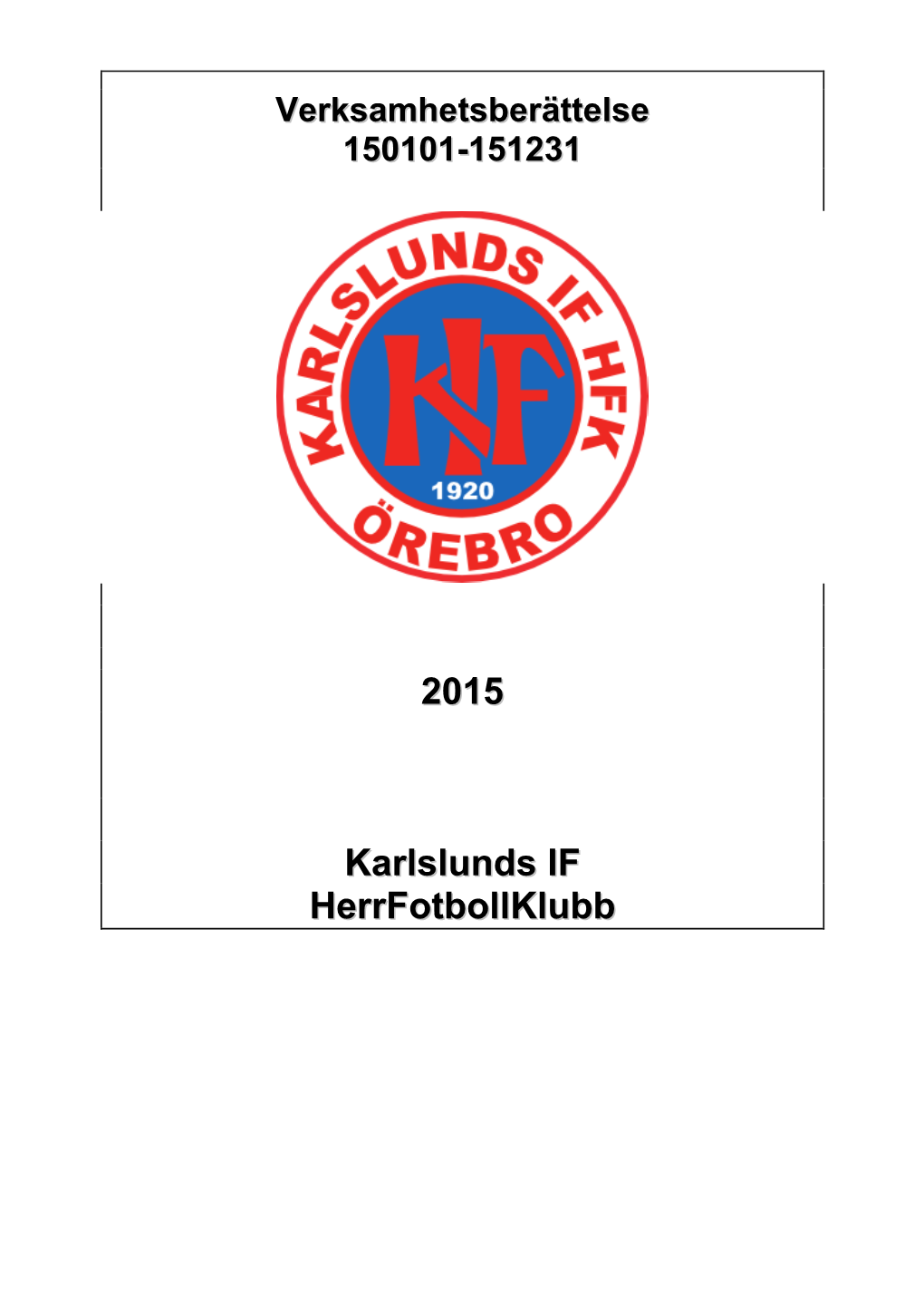 2015 Karlslunds IF Herrfotbollklubb