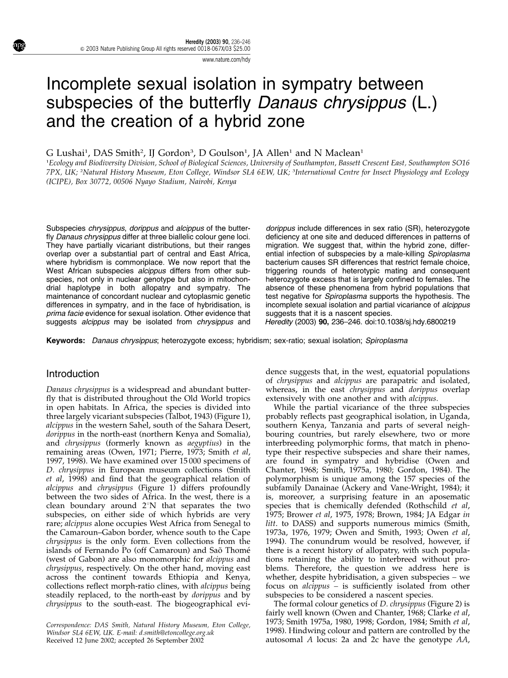 Incomplete Sexual Isolation in Sympatry Between Subspecies of the Butterﬂy Danaus Chrysippus (L.) and the Creation of a Hybrid Zone