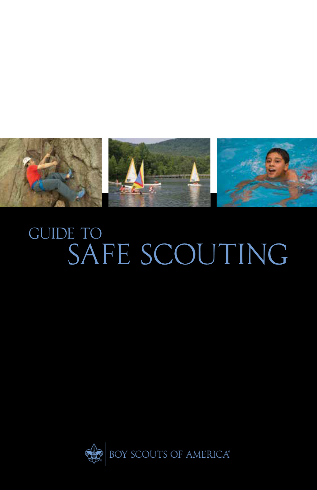 Guide to Safe Scouting the BSA’S Commitment to Safety