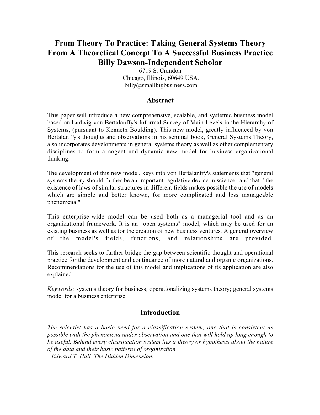 Taking General Systems Theory from a Theoretical Concept to a Successful Business Practice Billy Dawson-Independent Scholar 6719 S