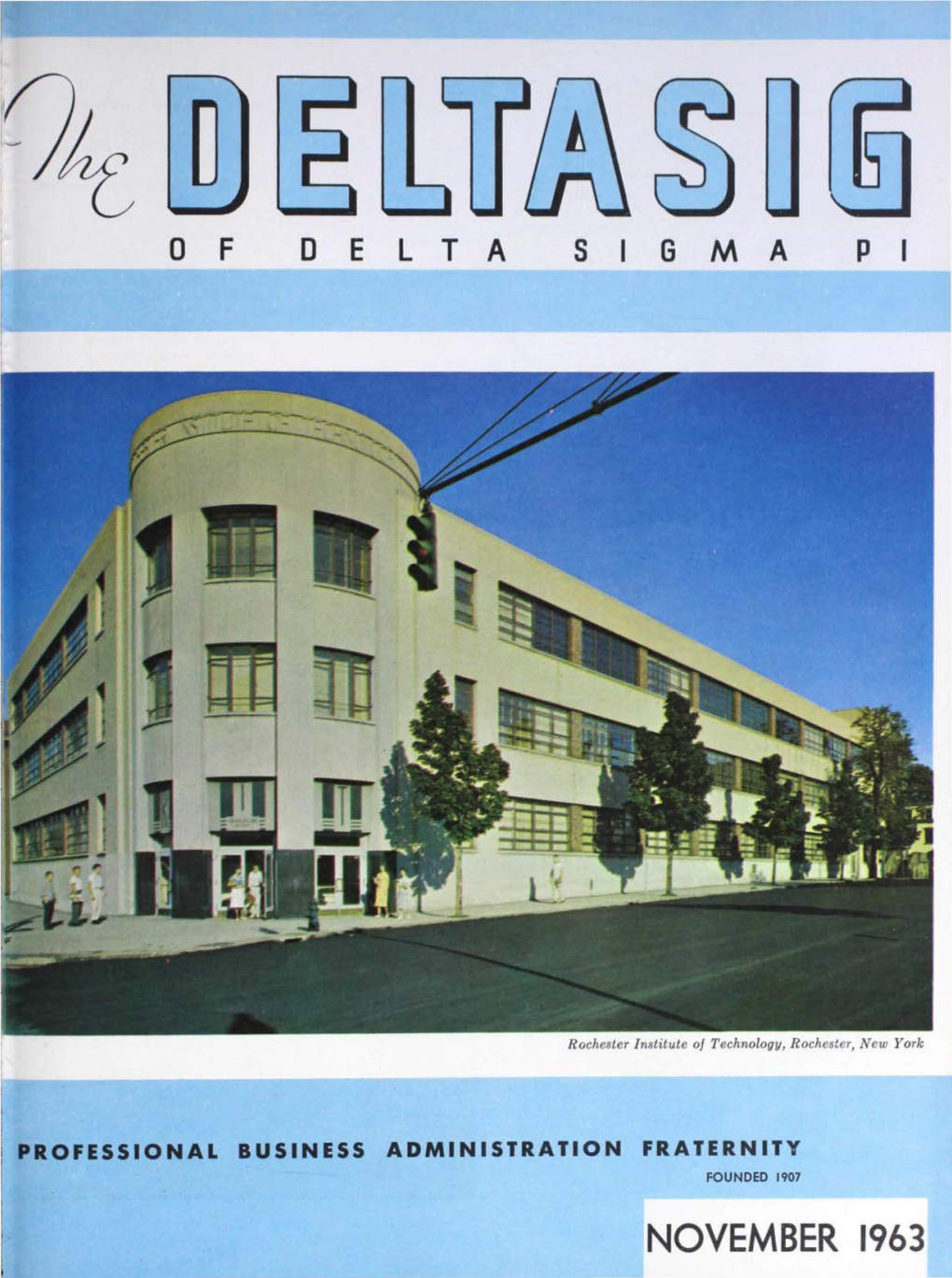 NOVEMBER 1963 the International Fraternity of Delta Sigma Pi