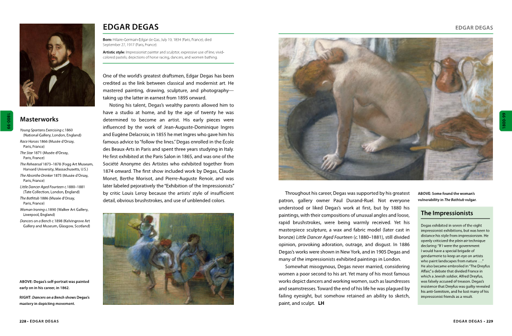 EDGAR DEGAS Hilaire-Germain-Edgar De Gas, July 19, 1834 (Paris, France); Died Born: Hilaire-Germain-Edgar France); July 19, 1834 (Paris, Gas, De France)