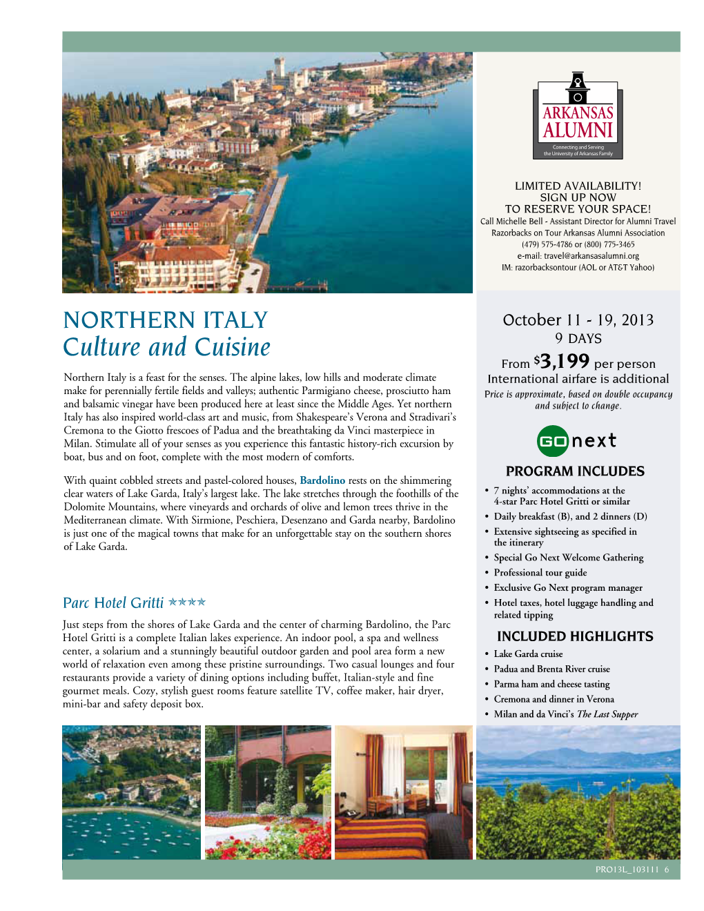 Culture and Cuisine 9 Days from $3,199 Per Person Northern Italy Is a Feast for the Senses