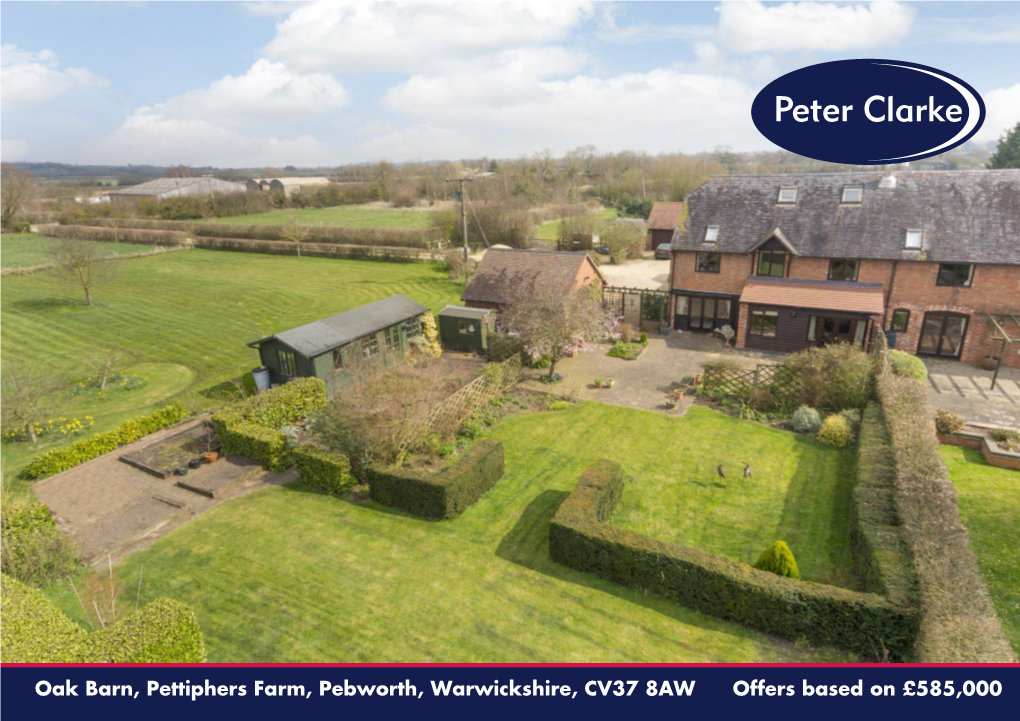 Oak Barn, Pettiphers Farm, Pebworth, Warwickshire, CV37 8AW Offers Based on £585,000