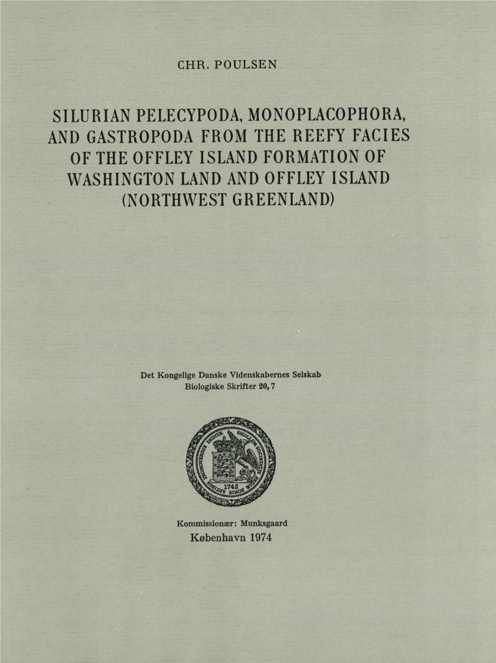 Silurian Pelecypoda, Monoplacophora, and Gastropoda from the Reefy Facies of the Offley Island Formation of Washington Land and Offley Island (Northwest Greenland)