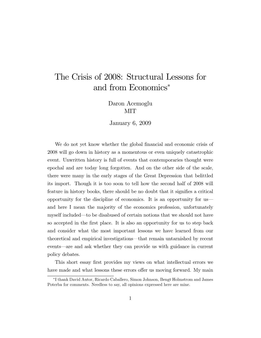 The Crisis of 2008: Structural Lessons for and from Economics*