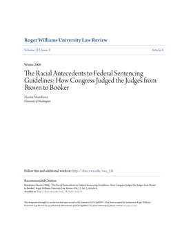 The Racial Antecedents to Federal Sentencing Guidelines: How Congress Judged the Judges from Brown to Booker Naomi Murakawa University of Washington