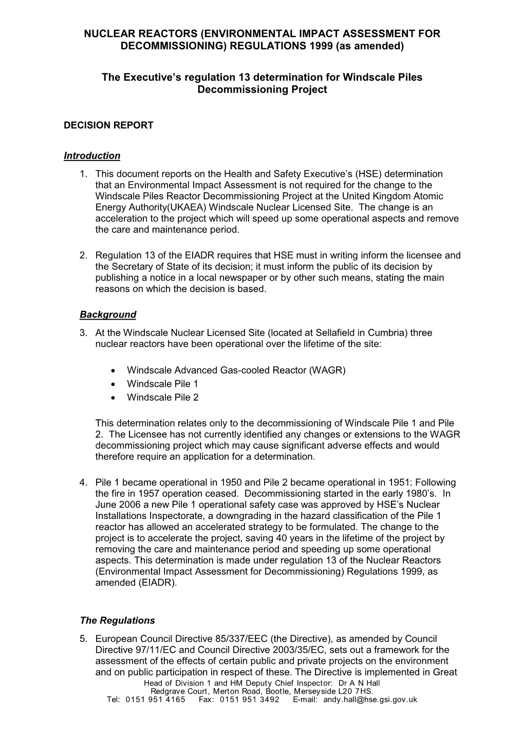 The Executive's Regulation 13 Determination for Windscale Piles