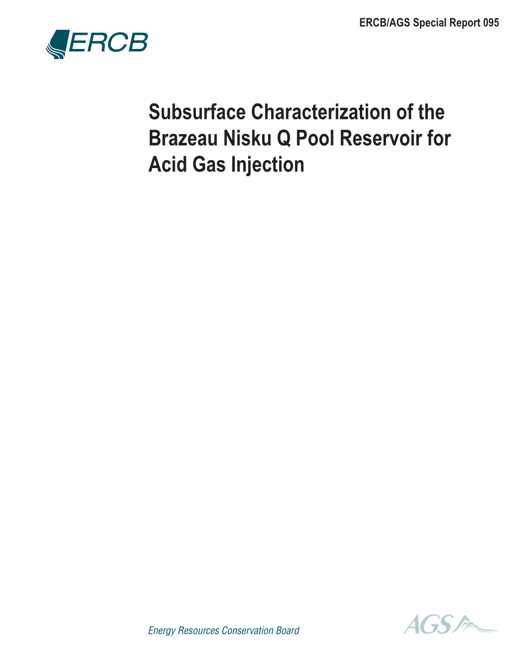 Subsurface Characterization of the Brazeau Nisku Q Pool Reservoir For