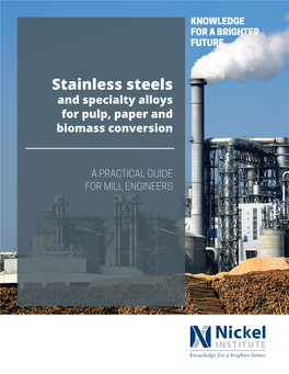 Stainless Steels and Specialty Alloys for Pulp, Paper and Biomass Conversion