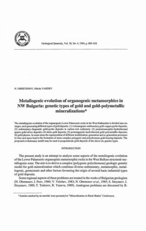 Metallogenic Evolution of Organogenic Metamorphics in NW Bulgaria: Genetic Types of Gold and Gold-Polymetallic Mineralizations*