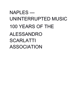Naples — Uninterrupted Music 100 Years of the Alessandro Scarlatti Association
